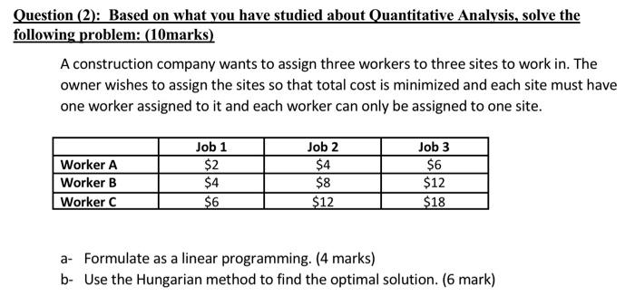 QUANTITATIVE ANALYSIS Please help Question (2):