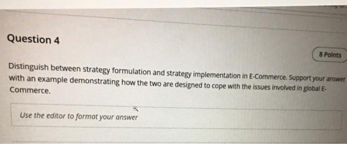 Question 4 8 Points Distinguish between strategy