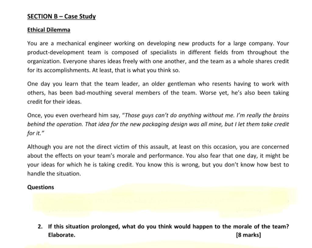 SECTION B-Case Study Ethical Dilemma You are a