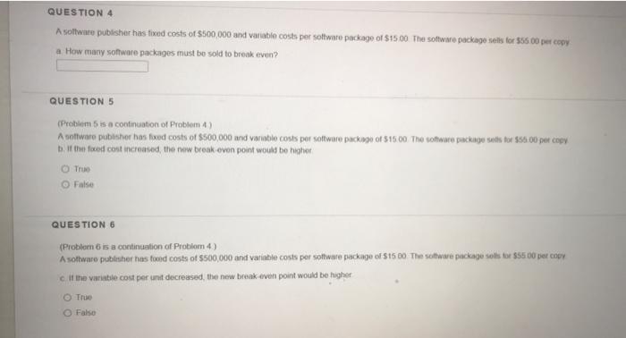 QUESTION 4 A soltwate publisher has fixed costs