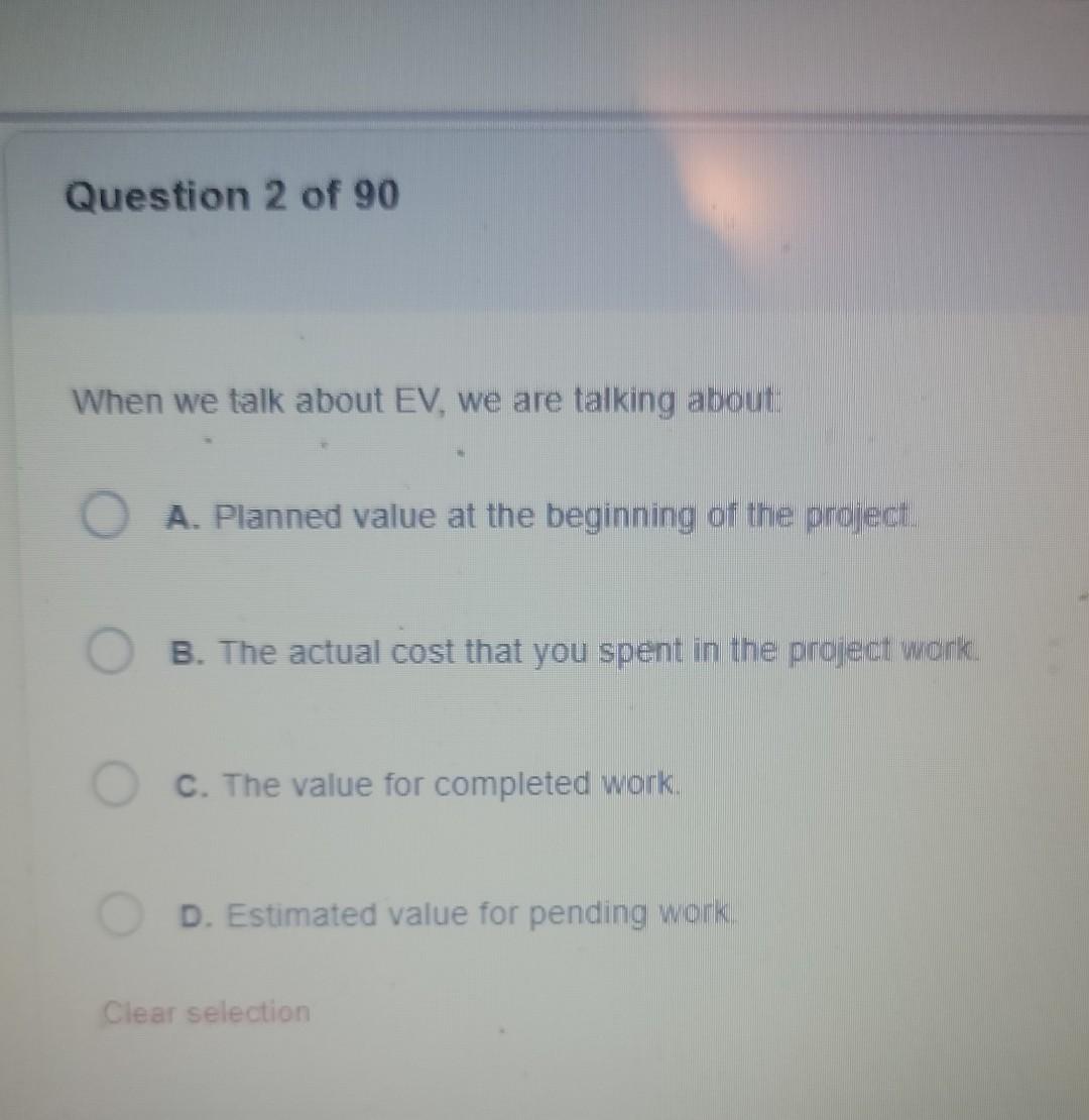 question 2 Question 2 of 90 When we talk about