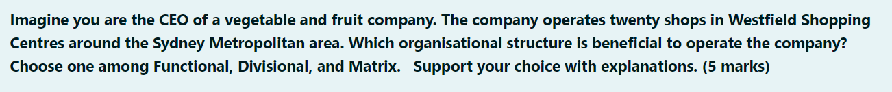 Imagine you are the CEO of a vegetable and fruit