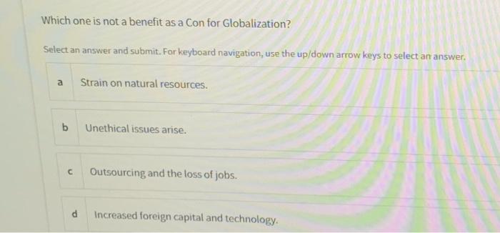 Which one is not a benefit as a Con for