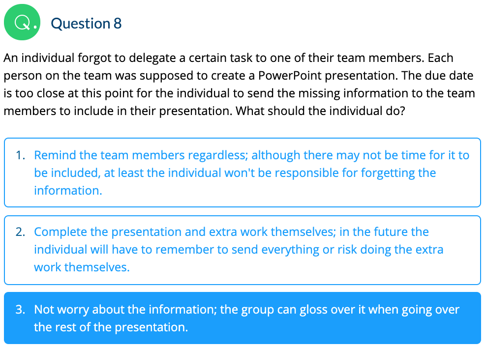 Question 8 An individual forgot to delegate a