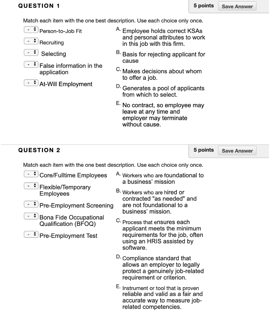 QUESTION 1 5 points Save Answer Match each item