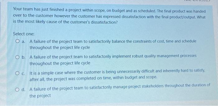 Your team has just finished a project within