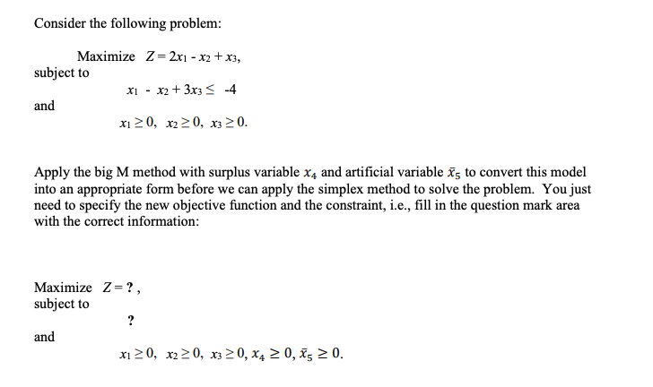 Consider the following problem: Maximize Z=2x1 -