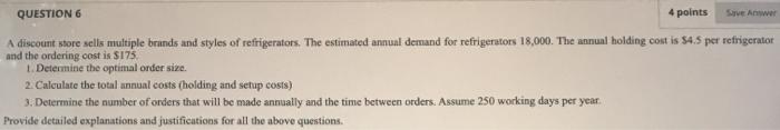QUESTION 6 4 points A discount store sells
