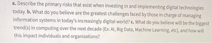 a. Describe the primary risks that exist when