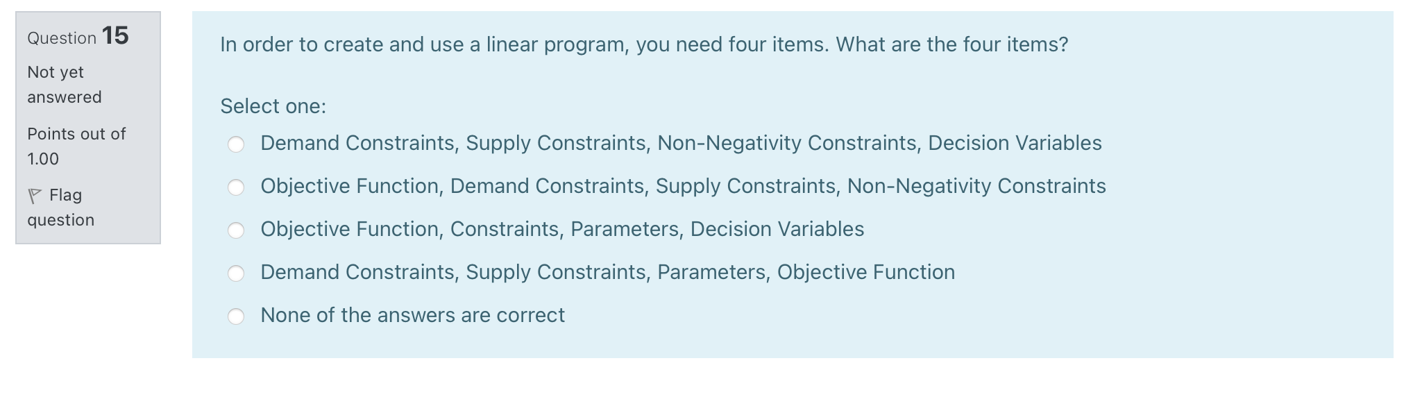 Question 15 In order to create and use a linear