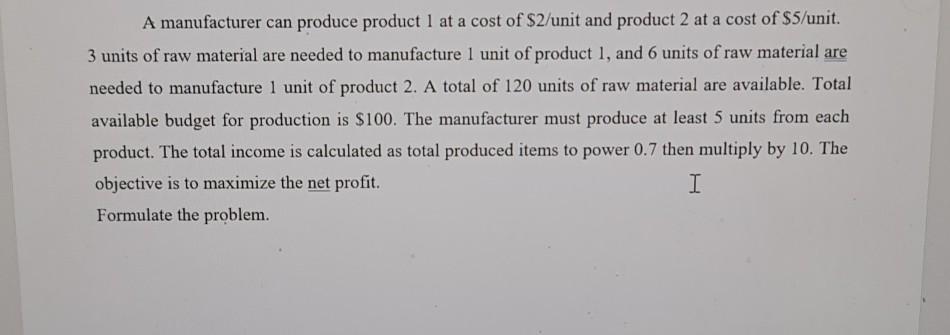 solve it as nonlinear programming solve it using