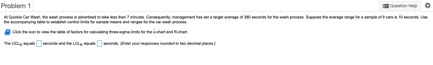 Problem 1 3 Question Help O At Quickie Car Wash,
