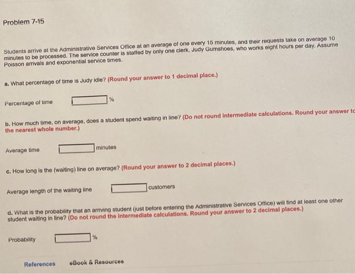 Problem 7-15 Students arrive at the