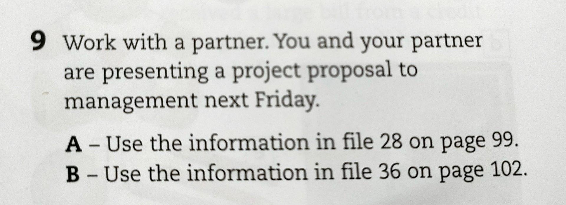 9 Work with a partner. You and your partner are