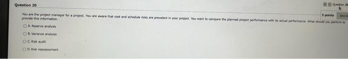 Question 20 You are the project manager for a