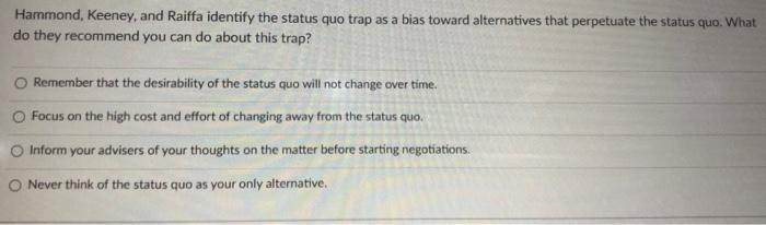 Hammond, Keeney, and Raiffa identify the status