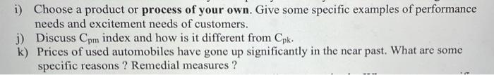 i) Choose a product or process of your own. Give