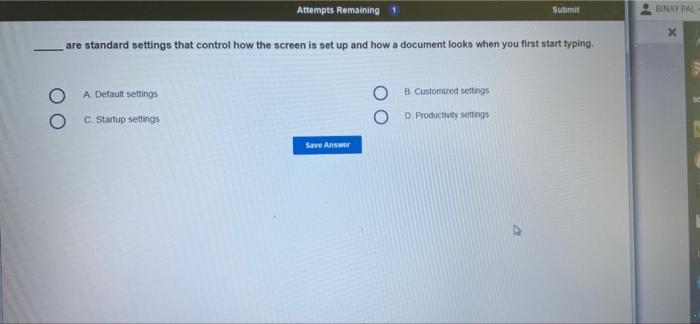 Attempts Remaining 1 Submit are standard settings