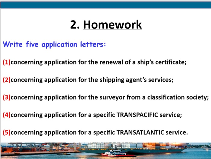 2. Homework Write five application letters: