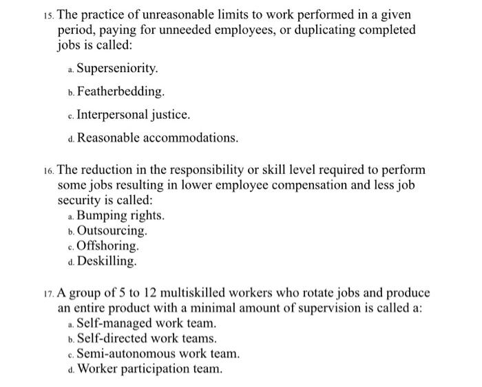 15. The practice of unreasonable limits to work