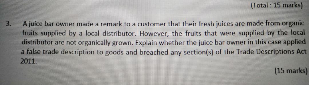 (Total : 15 marks) . 3. A juice bar owner made a