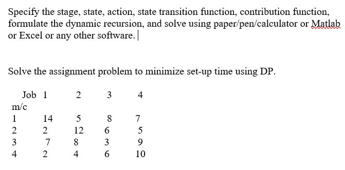 Specify the stage, state, action, state