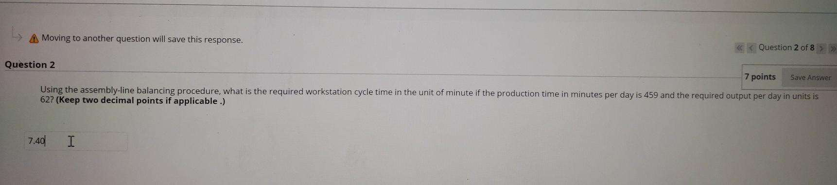 A Moving to another question will save this