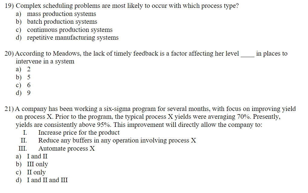 19) Complex scheduling problems are most likely
