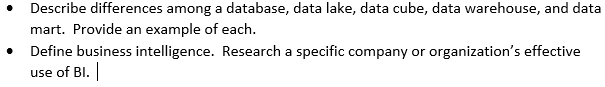 Describe differences among a database, data lake,