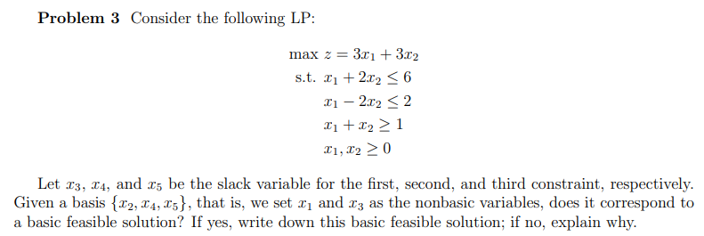 Problem 3 Consider the following LP: max 2 = 3.01