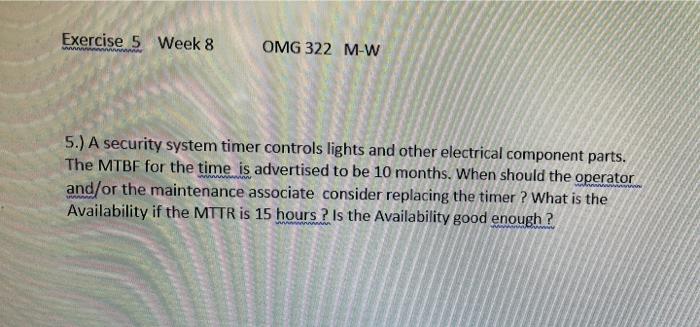 Exercise 5 Week 8 OMG 322 M-W 5.) A security