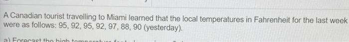 question (d) a) Forecast the high temperature for