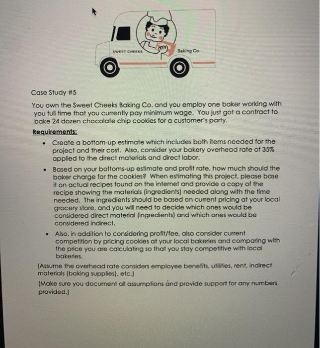 SWEET CHEEKS Baking Co. Case Study #5 You own the