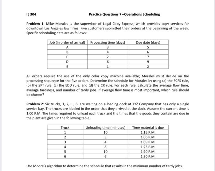 IE 304 Practice Questions 7-Operations Scheduling