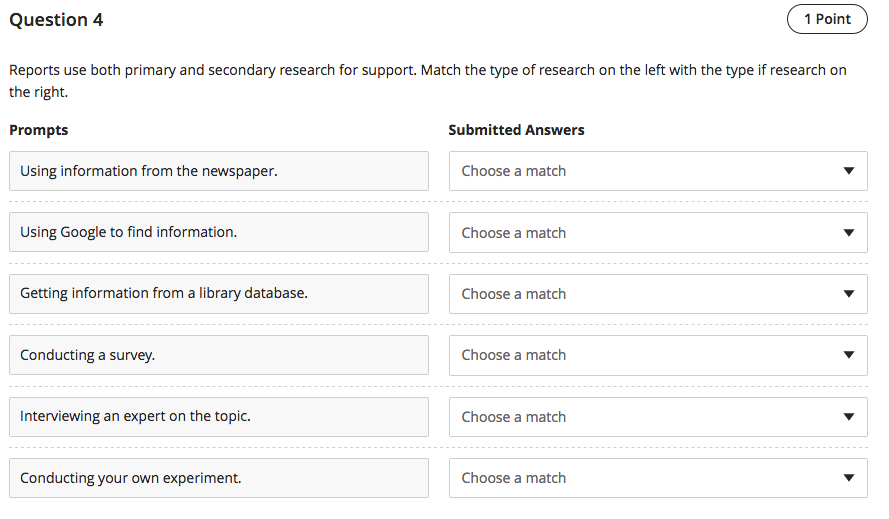 Question 4 1 Point Reports use both primary and