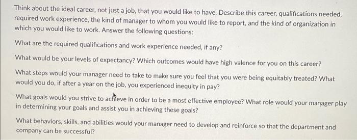 Think about the ideal career, not just a job,