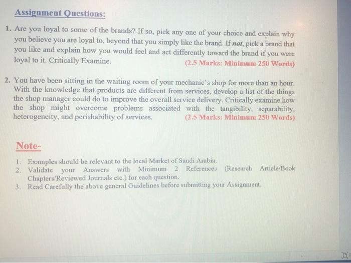 250 word or above Assignment Questions: 1. Are