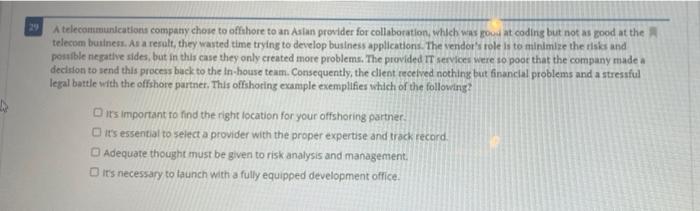 29 A telecommunications company chose to offshore