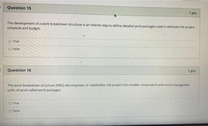 all of them please true/false Question 15 1 pts