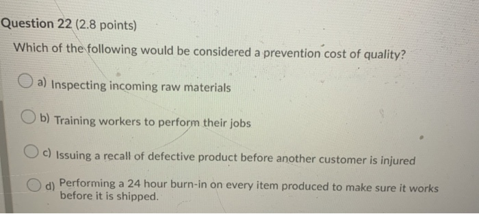 Question 22 (2.8 points) Which of the following