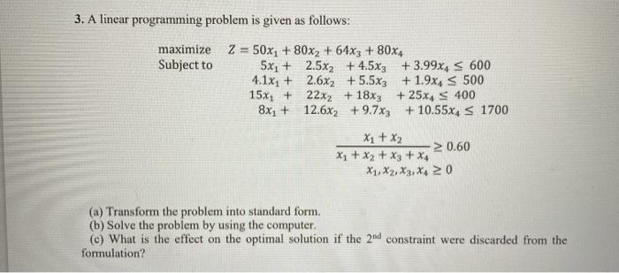 3. A linear programming problem is given as