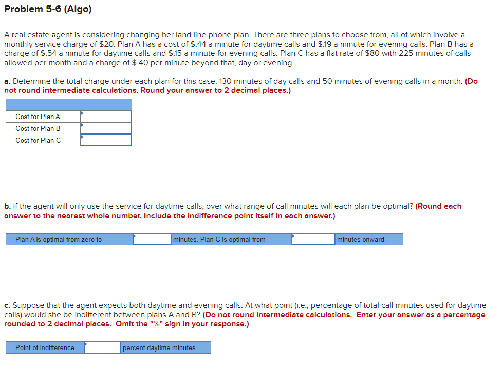 Problem 5-6 (Algo) A real estate agent is