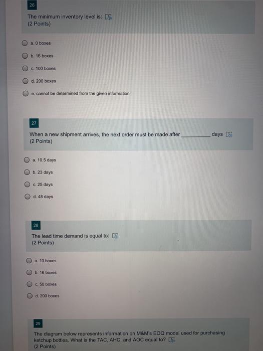 26 The minimum inventory level is: D (2 Points)