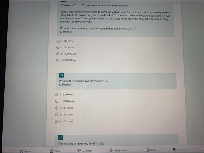 26 The minimum inventory level is: D (2 Points)