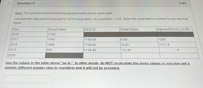 answer both please! thanks Question 9 2 pts Note: