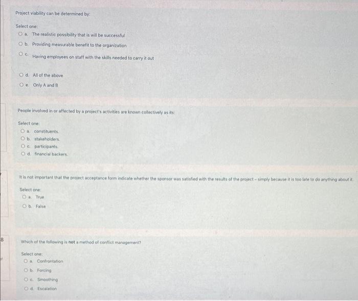8 Project viability can be determined by: Select