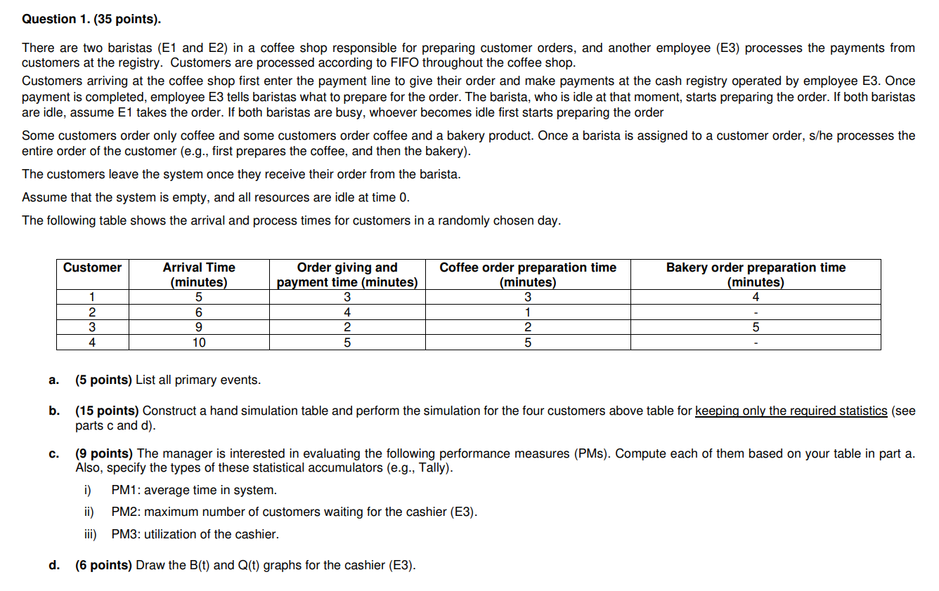 Question 1. (35 points). There are two baristas