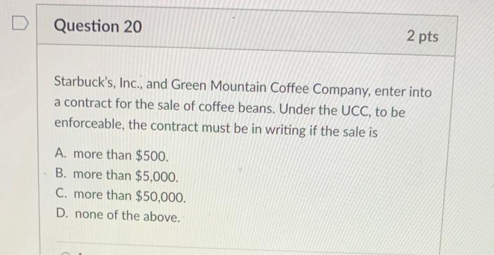 2 pts Question 9 Forcing someone to enter into a