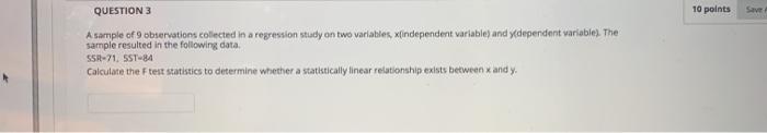 QUESTION 3 10 points Save A sample of