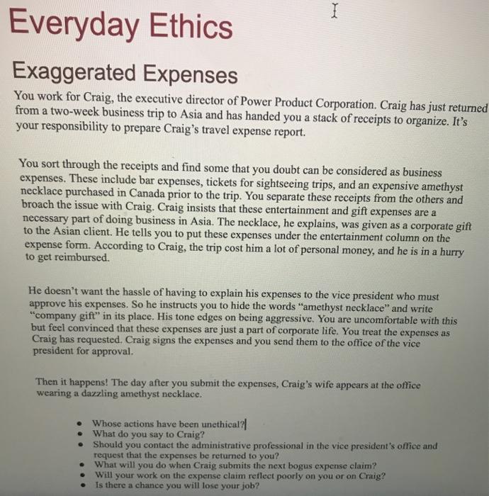 I Everyday Ethics Exaggerated Expenses You work